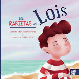 BABIDI-BU Las rabietas de Lois, Álvarez Noemia - BABIDI-BU