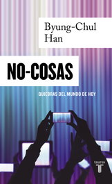 No-cosas, Byung-Chul Han - TAURUS