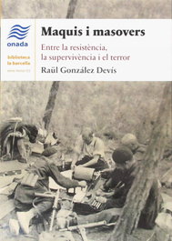 MAQUIS I MASOVERS, Raül González Devís - ONADA EDICIONS