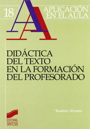 SINTESIS EDITORIAL, DIDACTICA DEL TEXTO EN LA FORMACION DEL PROFESORADO - SINTESIS EDITORIAL