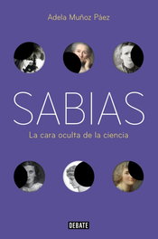 DEBATE, Sabías: la cara oculta de la ciencia, Adela Muñoz Páez