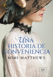 Una historia de conveniencia, Mimi Matthews - LIBROS DE SEDA