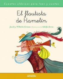 Anaya, El flautista de Hamelín - Jacob Grimm, Wilhelm Grimm
