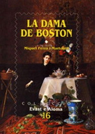 LA DAMA DE BOSTON, Miquel Ferra - MOLL EDITORIAL