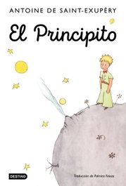 El Principito, Antoine De Saint-Exupéry - DESTINO INFANTIL