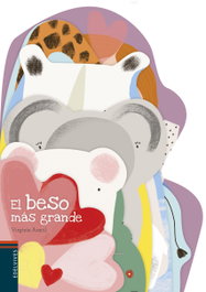EDELVIVES EL BESO MÁS GRANDE, Virginie Aracil - EDELVIVES