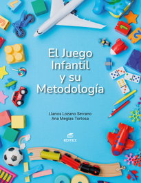 El juego infantil y su metodología, Lozano Serrano, Llanos - EDITEX