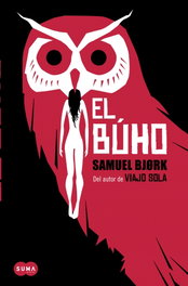 El Búho, Samuel Bjork - Suma de Letras