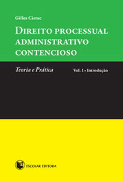 Direito Processual Administrativo Contencioso, Gilles Cistac - ESCOLAR EDITORA
