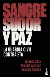 Sangre, sudor y paz, Lorenzo Silva - BOOKET