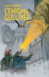 Loly Ferrer i l'enigma Guilliver, Vicent Dasi - BROMERA EDICIONS