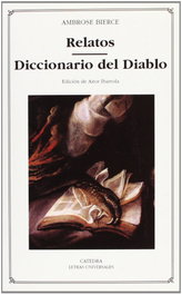 Relatos; Diccionario del Diablo, Ambrose Bierce - CATEDRA