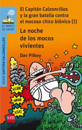 La noche de los mocos vivientes, Dav Pilkey - SM