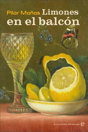 Limones en el balcon, Pilar Mañas Lahoz - EDICIONES ORIGENES