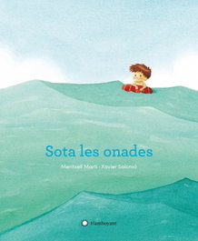 SOTA LES ONADES, Meritxell Martí; Xavier Salomo - FLAMBOYANT