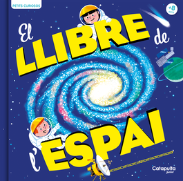 CATAPULTA CATALAN, Petits curiosos: El llibre de l'espai