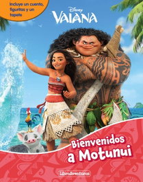Disney Libros, Vaiana. Bienvenidos a Motunui. Libroaventuras - Disney