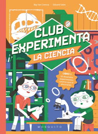 MOSQUITO Club Experimenta: La Ciencia