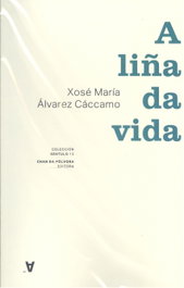 A liña da vida, Xosé María Álvarez Cáccamo - CHAN DA POLVORA