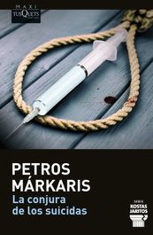 La conjura de los suicidas, Petros Márkaris - Tusquets