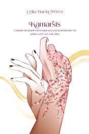 Kamarsis, Celia Marín Pérez - POSTDATA EDICIONES