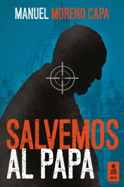 KAILAS, Salvemos al papa, Manuel Moreno