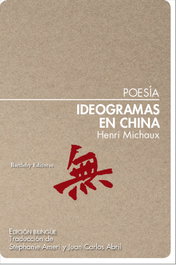 BARTLEBY Ideogramas en China, Henri Michaux