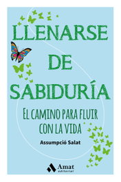 Llenarse de sabiduría, Asunció Salat - AMAT EDITORIAL