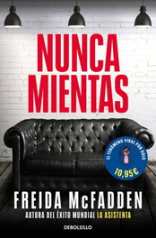 Nunca mientas, Freida McFadden - DEBOLSILLO
