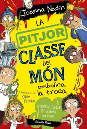 Estrella Polar, La pitjor classe del mon 2 a embolica la troca - Joanna Nadin
