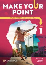 CAMBRIDGE Make Your Point Level 1 Student's Book with Interactive eBook