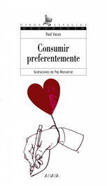 Consumir preferentemente, Raúl Vacas - ANAYA