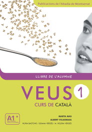 ABADIA DE MONTSERRAT Veus. Curs de català. Llibre de l'alumne. Nivell 1