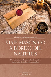 Viaje masónico a bordo del Nautilus, Guillermo de Miguel Amieva - MASONICA