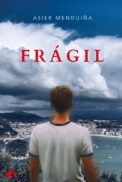 Frágil, Asier Menduiña - EDITORIAL ADARVE