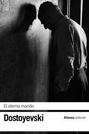 ALIANZA, El eterno marido, Fiódor Dostoyevski - ALIANZA