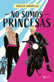 No somos princesas, Noelia Amarillo - ESENCIA