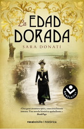La edad dorada, Sara Donati - ROCABOLSILLO