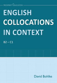 PROSPERITY EDUCATION English Collocations in Context (Student Book B2-C1)