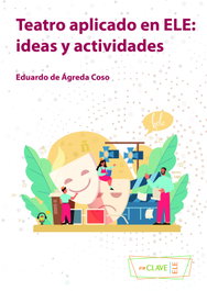 Enclave, TEATRO APLICADO EN ELE: IDEAS Y ACTIVIDADES