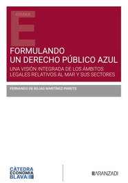 ARANZADI, Formulando un Derecho Público Azul - De Rojas Martínez-Parets, Fernando