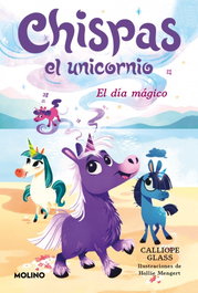 Chispas el unicornio 1 - El día mágico, Calliope Glass - RBA MOLINO