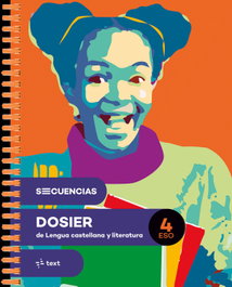 TEXT EDUCACIO, Secuencias dosier. Lengua castellana y literatura 4 ESO