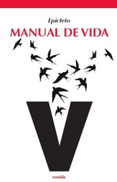 Manual de vida, Epicteto - ENEIDA