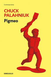 Pigmeo, Chuck Palahniuk - DEBOLSILLO