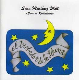 MOLL EDITORIAL, EL TROBADOR DE LA LLUNA, Sara Martinez Moll