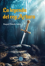 La leyenda del rey Arturo, Raquel Pineda Sotés - ADAPTA