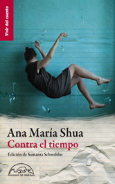 Contra el tiempo, Ana María Shua - PAGINAS DE ESPUMA EDITORIAL