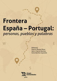 Frontera España Portugal: personas, pueblos y palabras, Jairo Javier García Sánchez - TIRANT LO BLANCH
