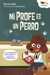 MI PROFE ES UN PERRO, Martín Piñol - EDEBE